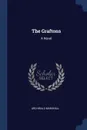 The Graftons. A Novel - Archibald Marshall