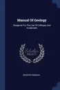 Manual Of Geology. Designed For The Use Of Colleges And Academies - Ebenezer Emmons