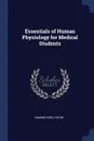 Essentials of Human Physiology for Medical Students - Diarmid Noël Paton