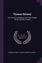 Thomas Deloney. His Thomas of Reading: And Three Ballads On the Spanish Armada - Thomas Deloney, Charles Roberts Aldrich