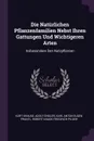 Die Naturlichen Pflanzenfamilien Nebst Ihren Gattungen Und Wichtigeren Arten. Insbesondere Den Nutzpflanzen - Kurt Krause, Adolf Engler, Karl Anton Eugen Prantl