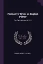 Formative Types in English Poetry. The Earl Lectures of 1917 - George Herbert Palmer