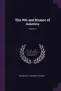 The Wit and Humor of America; Volume 4 - Marshall Pinckney Wilder
