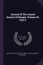 Journal Of The Asiatic Society Of Bengal, Volume 55, Part 2 - Asiatic Society (Calcutta, India)