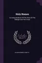 Holy Names. As Interpretations Of The Story Of The Manger And The Cross - Julian Kennedy Smyth