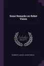 Some Remarks on Robot Vision - Jacob T Schwartz, Micha Sharir