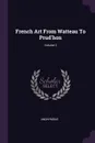 French Art From Watteau To Prud'hon; Volume 2 - M. l'abbé Trochon
