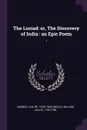 The Lusiad. or, The Discovery of India : an Epic Poem: 1 - Luís de Camões, William Julius Mickle