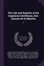 The Life and Exploits of the Ingenious Gentleman, Don Quixote de la Mancha. 4 - Miguel de Cervantes Saavedra, Charles Jarvis, Anker Smith