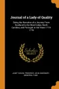 Journal of a Lady of Quality. Being the Narrative of a Journey From Scotland to the West Indies, North Carolina, and Portugal, in the Years 1774-1776 - Janet Schaw, Frederick John Kingsbury Memorial Fund