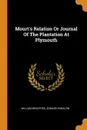 Mourt's Relation Or Journal Of The Plantation At Plymouth - William Bradford, Edward Winslow