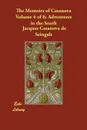 The Memoirs of Casanova Volume 4 of 6. Adventures in the South - Jacques Casanova de Seingalt