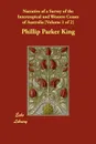 Narrative of a Survey of the Intertropical and Western Coasts of Australia .Volume 1 of 2. - Phillip Parker King