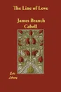 The Line of Love - James Branch Cabell