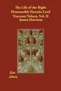 The Life of the Right Honourable Horatio Lord Viscount Nelson, Vol. II - James Harrison