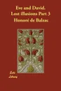 Eve and David.   Lost illusions Part 3 - Honoré de Balzac, Ellen Marriage