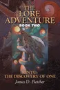 The Lore Adventure. Book Two:  Kintu:  The Discovery Of One - James D. Fletcher