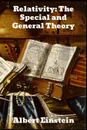 Relativity. The Special and General Theory - Albert Einstein