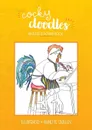 Cocky Doodles. An Adult Coloring Book - Annette Quillen