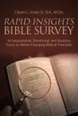 Rapid Insights Bible Survey. An Inspirational, Devotional, and Studious Focus on Never-Changing Biblical Principles - Cleven L. Jones Sr. B.A. M.Div.