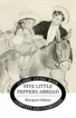Five Little Peppers Abroad - Margaret Sidney