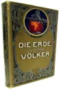 Die Erde und Ihre Volker - Friedrich von Hellwald
