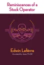 Reminiscences of a Stock Operator - Edwin Lefevre
