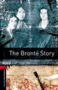 Oxford Bookworms Library Level 3: The Bronte Story - Tim Vicary