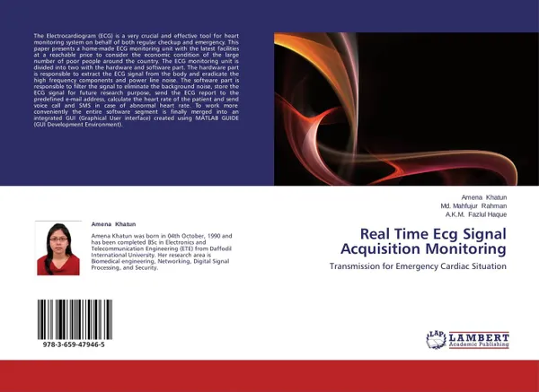 Обложка книги Real Time Ecg Signal Acquisition Monitoring, Amena Khatun,Md. Mahfujur Rahman and A.K.M. Fazlul Haque