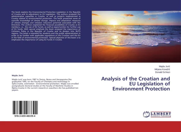 Обложка книги Analysis of the Croatian and EU Legislation of Environment Protection, Majda Jurić,Mirjana Kovačić and Donald Schiozi