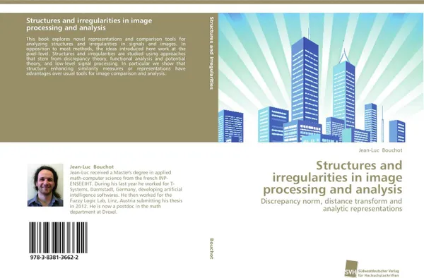 Обложка книги Structures and irregularities in image processing and analysis, Jean-Luc Bouchot