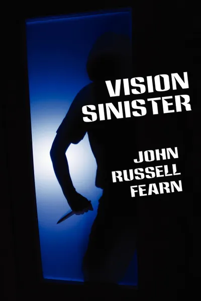 Обложка книги Vision Sinister. A Scientific Detective Thriller, John Russell Fearn