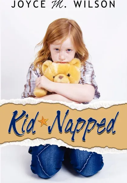 Обложка книги Kid Napped, Joyce M. Wilson