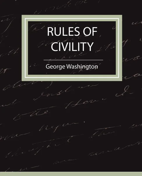 Обложка книги Rules of Civility, Washington George Washington, George Washington