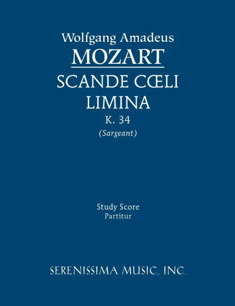 Обложка книги Scande Coeli Limina, K. 34 - Study Score, Wolfgang Amadeus Mozart