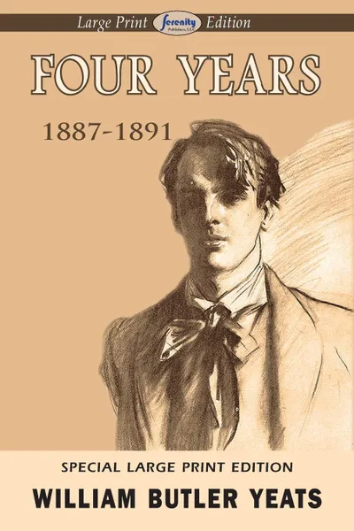 Обложка книги Four Years (Large Print Edition), William Butler Yeats