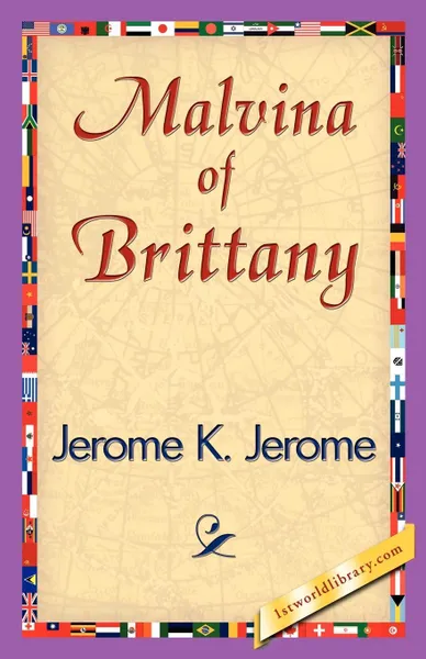 Обложка книги Malvina of Brittany, Jerome Jerome K, Jerome K. Jerome