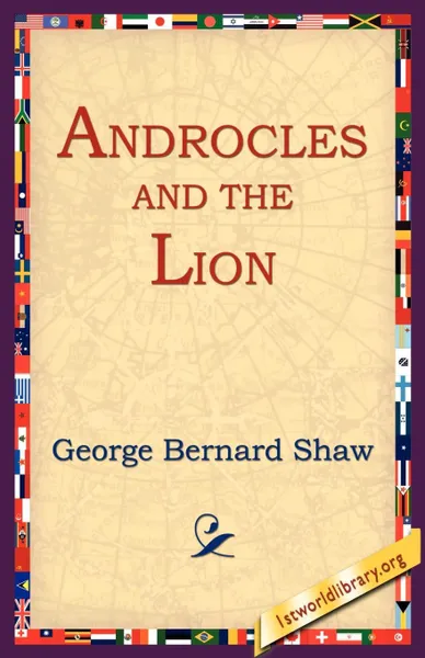 Обложка книги Androcles and the Lion, George Bernard Shaw