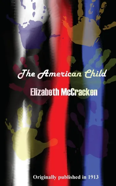 Обложка книги The American Child, Elizabeth McCracken