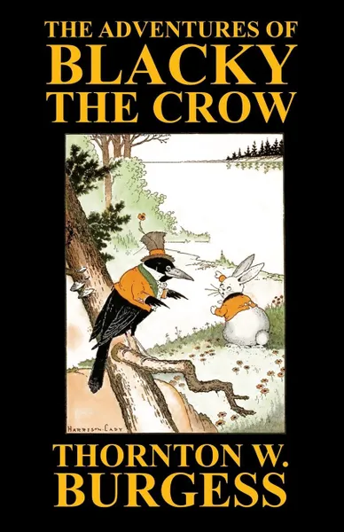 Обложка книги The Adventures of Blacky the Crow, Thornton W. Burgess