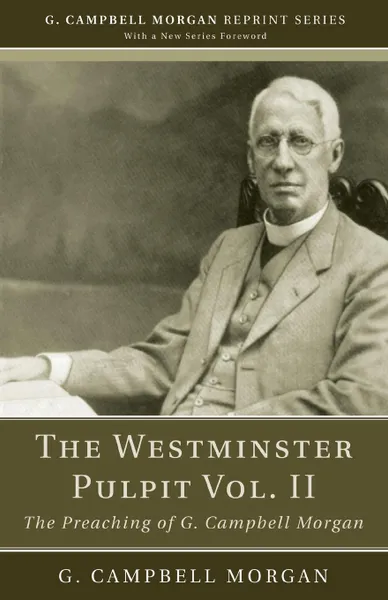 Обложка книги The Westminster Pulpit vol. II, G. Campbell Morgan