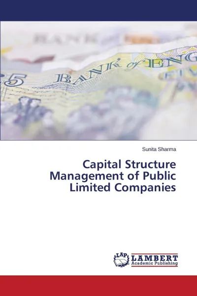 Обложка книги Capital Structure Management of Public Limited Companies, Sharma Sunita