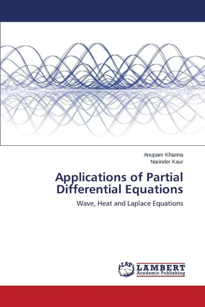 Обложка книги Applications of Partial Differential Equations, Khanna Anupam, Kaur Narinder