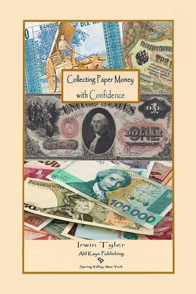 Обложка книги Collecting Paper Money with Confidence, Irwin Tyler