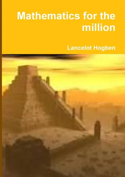 Обложка книги Mathematics for the Million, Lancelot Hogben