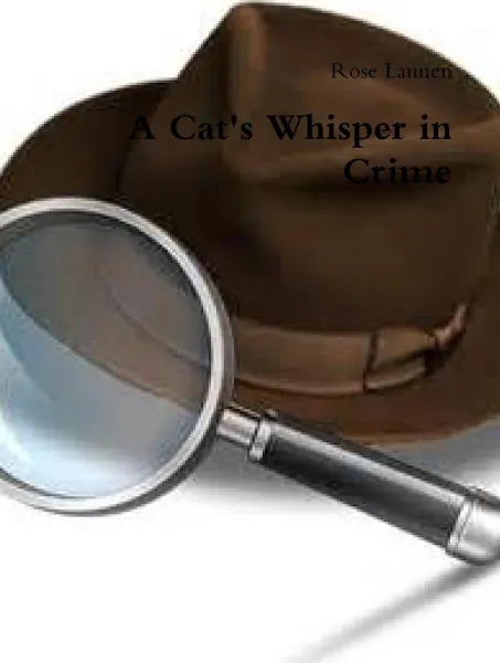 Обложка книги A Cat's Whisper in Crime, Rose Lannen