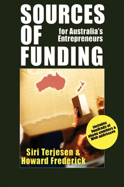 Обложка книги Sources of Funding for Australia's Entrepreneurs, Howard Frederick, Siri Terjesen