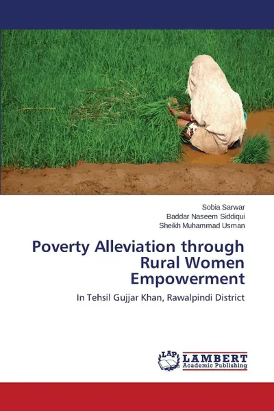 Обложка книги Poverty Alleviation Through Rural Women Empowerment, Sarwar Sobia, Naseem Siddiqui Baddar, Usman Sheikh Muhammad