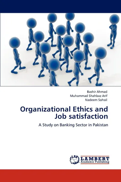 Обложка книги Organizational Ethics and Job satisfaction, Bashir Ahmad, Muhammad Shahbaz Arif, Nadeem Sohail