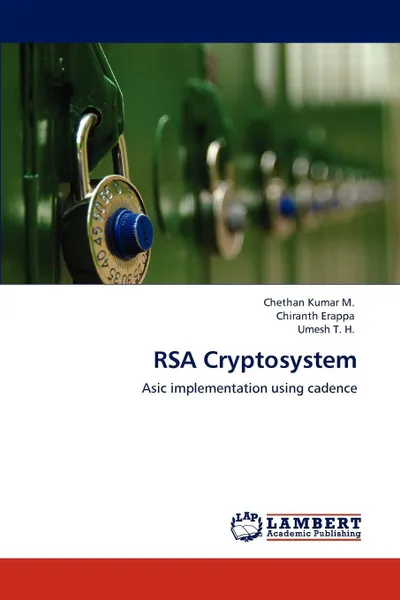 Обложка книги Rsa Cryptosystem, Chethan Kumar M, Chiranth Erappa, Umesh T. H.